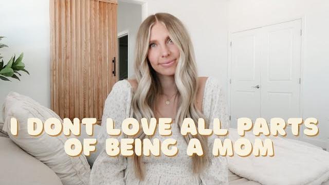 I don't love all parts of being a mom || how i find joy in the mundane parts of motherhood I don't love all parts of being a mom || how i find joy in the mundane parts of motherhood