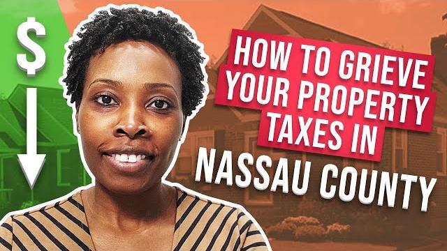 How to grieve your nassau county property taxes How to grieve your nassau county property taxes