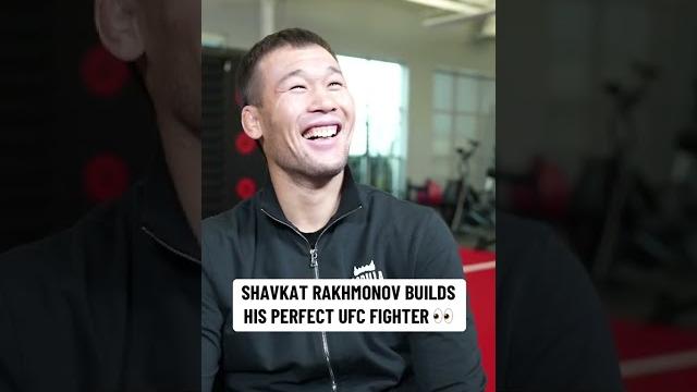 Shavkat rakhmonov builds his perfect fighter Shavkat rakhmonov builds his perfect fighter