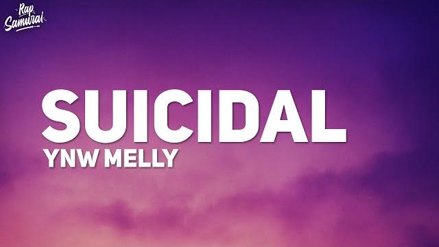 Ynw melly - suicidal (lyrics) Ynw melly - suicidal (lyrics)