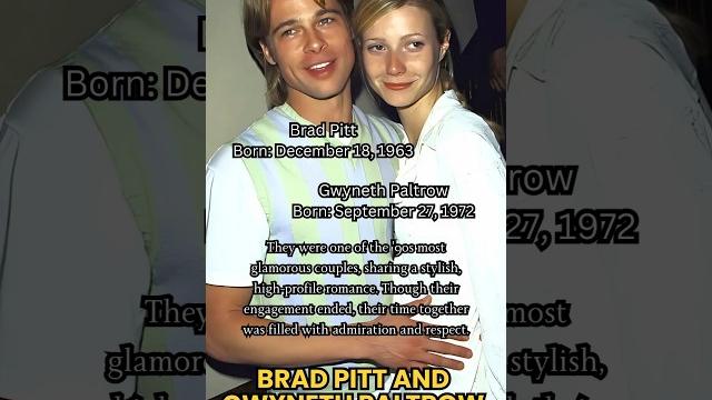 Brad pitt & gwyneth paltrow: a love that left a mark Brad pitt & gwyneth paltrow: a love that left a mark