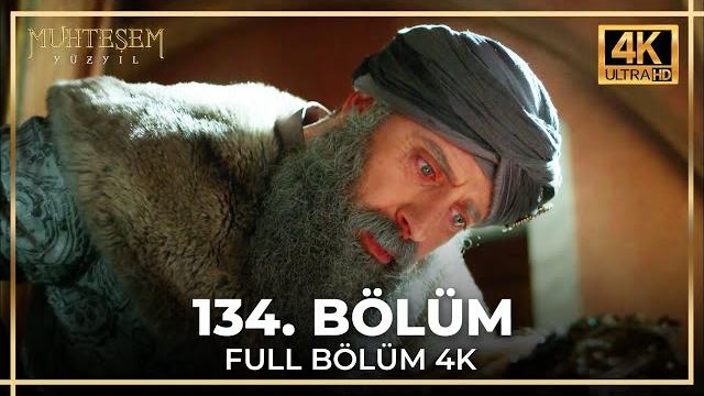 Muhteşem yüzyıl 134. bölüm (4k) Muhteşem yüzyıl 134. bölüm (4k)
