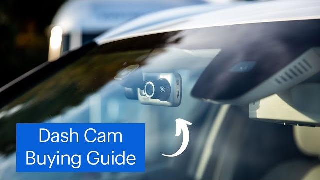 Dash cam buying guide: how to choose a dash cam? Dash cam buying guide: how to choose a dash cam?