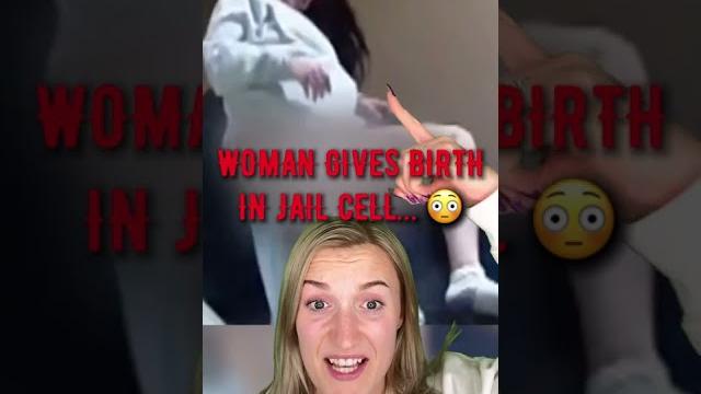 This woman gave birth in a jail cell... This woman gave birth in a jail cell...