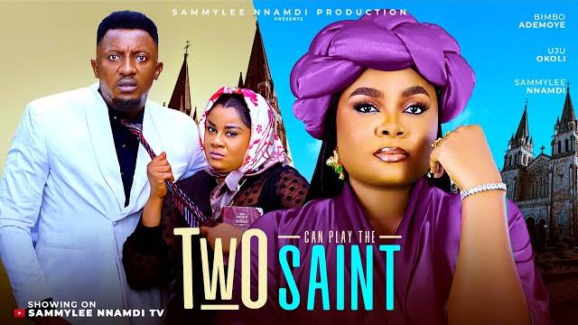 Two can play the saint (the movie) bimbo ademoye, uju okoli, - 2025 latest nigerian nollywood movie Two can play the saint (the movie) bimbo ademoye, uju okoli, - 2025 latest nigerian nollywood movie