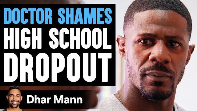 Doctor shames high school dropout, instantly regrets it | dhar mann Doctor shames high school dropout, instantly regrets it | dhar mann