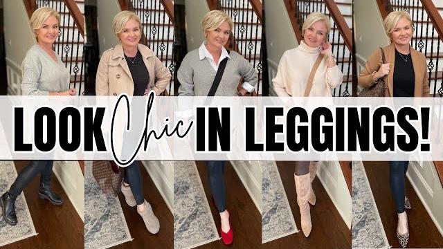 Look chic in leggings! // outfit ideas for women over 50 Look chic in leggings! // outfit ideas for women over 50