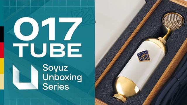 Soyuz microphones 017 tube: unboxing Soyuz microphones 017 tube: unboxing
