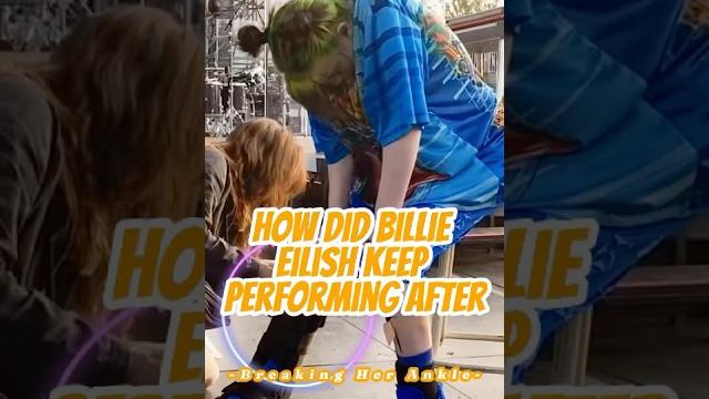 How did billie eilish keep performing after breaking her ankle?#billieeilish #celebrity How did billie eilish keep performing after breaking her ankle?#billieeilish #celebrity