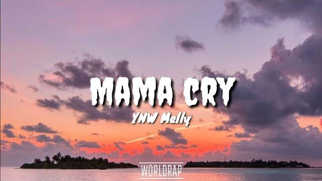 Ynw melley - mama cry (lyrics) Ynw melley - mama cry (lyrics)