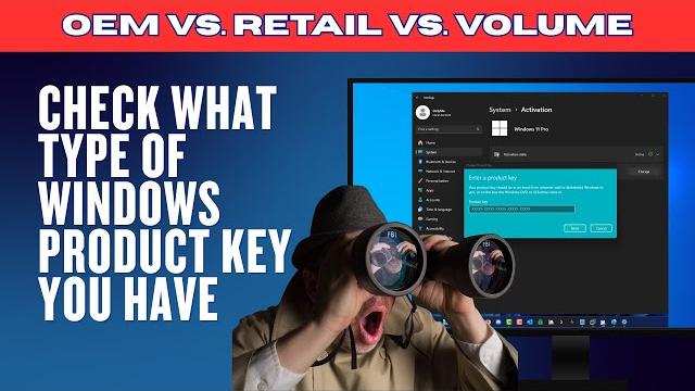 Check what type of windows product key you have Check what type of windows product key you have