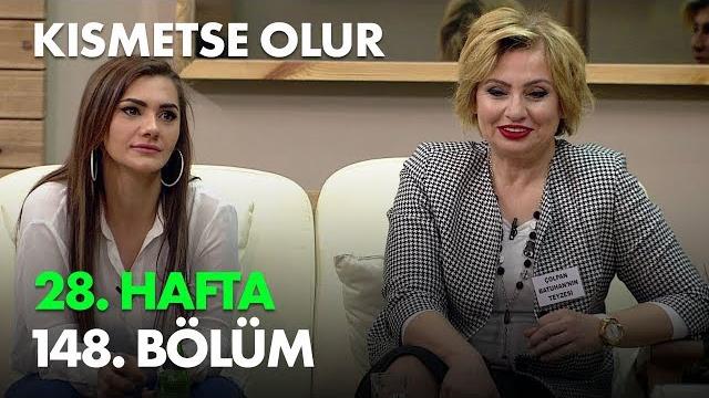 Kısmetse olur 28. hafta 148. bölüm - full bölüm Kısmetse olur 28. hafta 148. bölüm - full bölüm