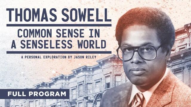 Thomas sowell: common sense in a senseless world - full video Thomas sowell: common sense in a senseless world - full video
