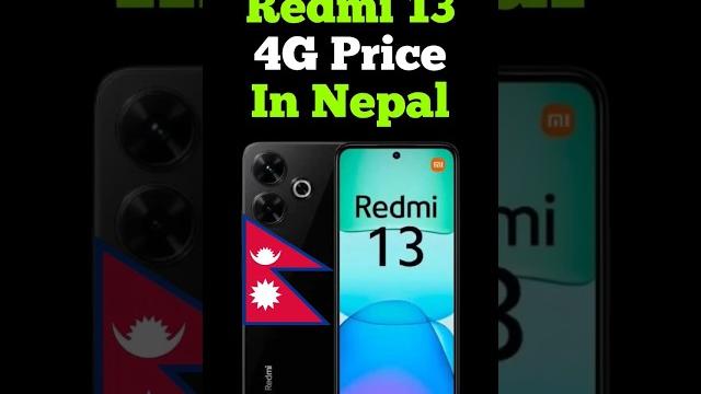 Redmi 13 price in nepal | redmi 13 4g price in nepal | redmi 13 nepali price | redmi 13 in nepal Redmi 13 price in nepal | redmi 13 4g price in nepal | redmi 13 nepali price | redmi 13 in nepal