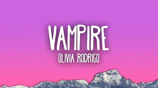 Olivia rodrigo - vampire Olivia rodrigo - vampire