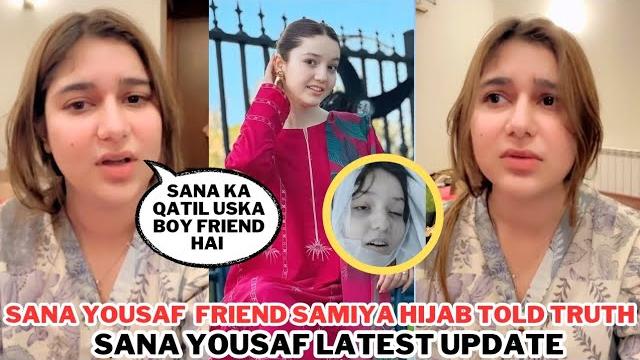 Tiktoker sana yousaf friend samiya hijab told truth behind her mu*der | sana yousaf latest update Tiktoker sana yousaf friend samiya hijab told truth behind her mu*der | sana yousaf latest update