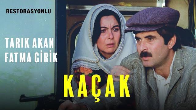 Kaçak | restorasyonlu | tarık akan - fatma girik | tek parça Kaçak | restorasyonlu | tarık akan - fatma girik | tek parça