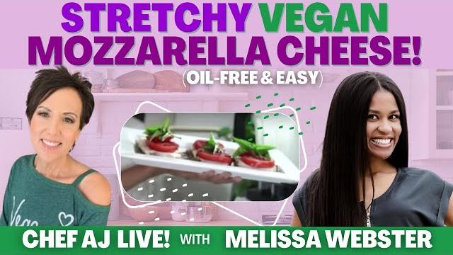 Stretchy vegan mozzarella cheese! (oil-free and easy) | chef aj live! with melissa webster Stretchy vegan mozzarella cheese! (oil-free and easy) | chef aj live! with melissa webster