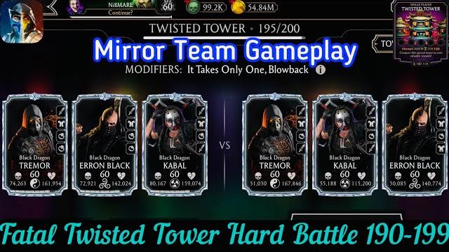 Mirror team gameplay | twisted fatal tower hard battle 190-199 fights + reward | mk mobile Mirror team gameplay | twisted fatal tower hard battle 190-199 fights + reward | mk mobile