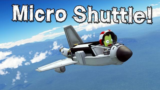 Ksp: microshuttles are amazing! Ksp: microshuttles are amazing!