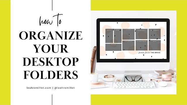 How to organize your desktop folders How to organize your desktop folders