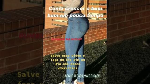 Como crescer o bumbum em pouco tempo!! Como crescer o bumbum em pouco tempo!!