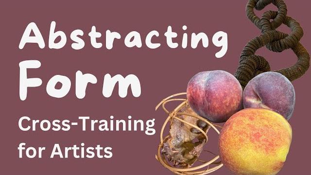 Studying and abstracting form Studying and abstracting form