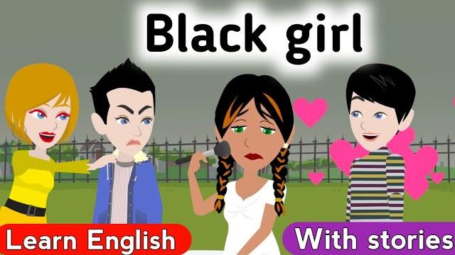 Black girl full story | english story with subtitles | learn english | animated story | english Black girl full story | english story with subtitles | learn english | animated story | english