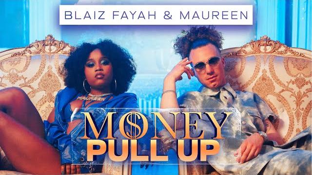 Blaiz fayah x maureen - money pull up (official audio) Blaiz fayah x maureen - money pull up (official audio)