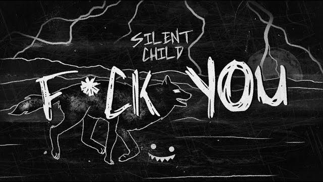 Silent child - f**k you (lyric video) Silent child - f**k you (lyric video)