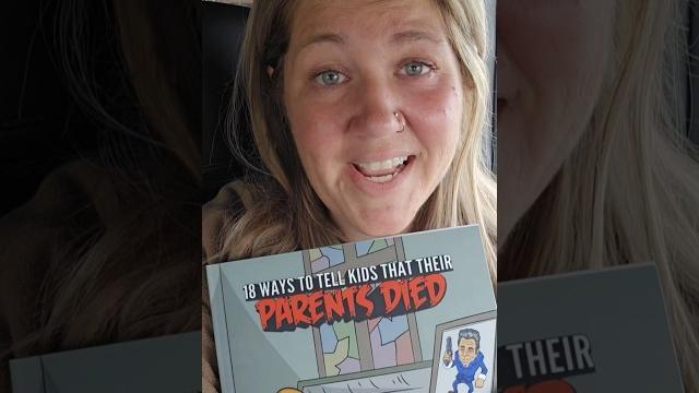 "18 ways to tell kids that their parents died" by @bradgosse #notachildrensbook #storytime "18 ways to tell kids that their parents died" by @bradgosse #notachildrensbook #storytime