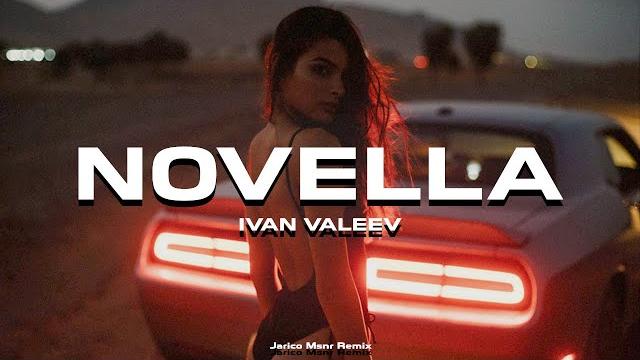 Ivan valeev - novella (jarico msnr remix) Ivan valeev - novella (jarico msnr remix)