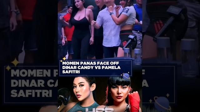 Face off dinar candy vs pamela safitri #shorts Face off dinar candy vs pamela safitri #shorts