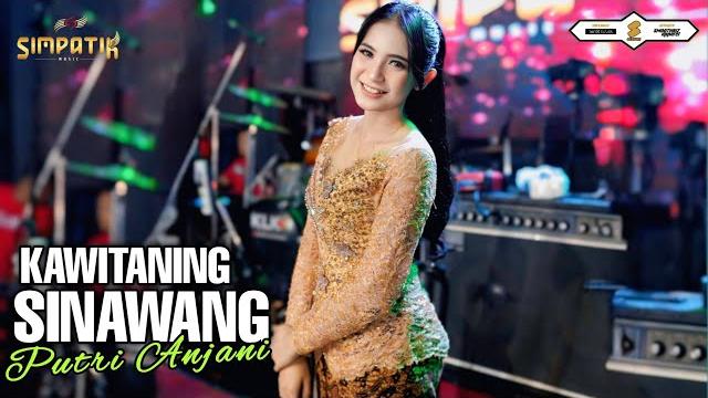 Kawitaning sinawang - putri anjani - simpatik music Kawitaning sinawang - putri anjani - simpatik music