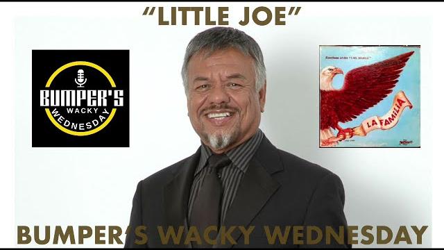 Bumper’s wacky wednesday “little joe” Bumper’s wacky wednesday “little joe”