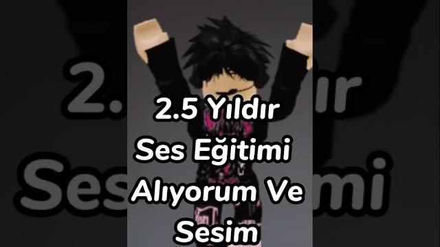2.5 yıldır ses eğitimi alıyorum ve sesim #roblox #keşfet #shorts 2.5 yıldır ses eğitimi alıyorum ve sesim #roblox #keşfet #shorts
