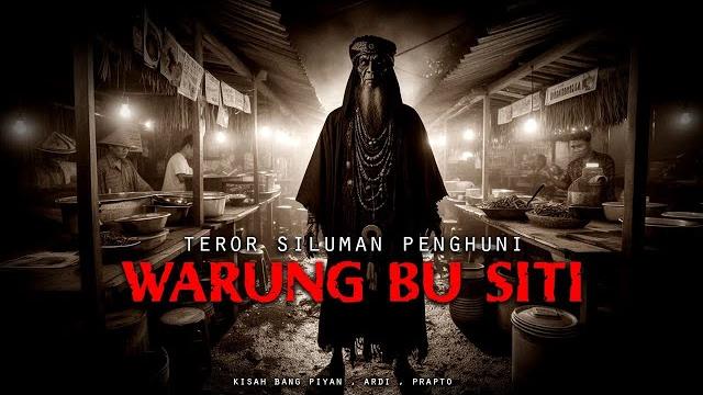 Teror siluman penghuni warung soto bu siti Teror siluman penghuni warung soto bu siti