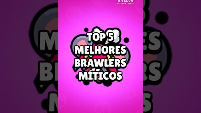 Top 5 brawlers míticos do brawl stars! #brawlstars #brawlstarstierlist #brawl #gaebebs #tierlist Top 5 brawlers míticos do brawl stars! #brawlstars #brawlstarstierlist #brawl #gaebebs #tierlist
