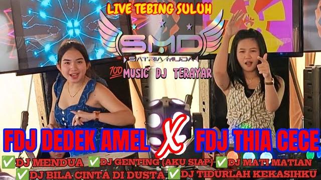 Ot smd • terbaru double fdj‼️dj dedek amel dj thia cece ‼️new music full bass live tebing suluh Ot smd • terbaru double fdj‼️dj dedek amel dj thia cece ‼️new music full bass live tebing suluh