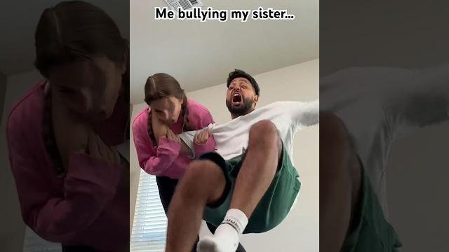 Only i get to bully my sister Only i get to bully my sister
