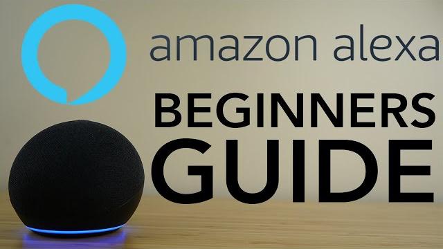 Amazon alexa - complete beginners guide Amazon alexa - complete beginners guide