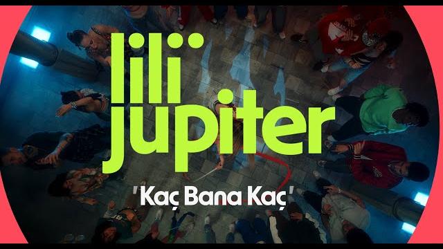 Lili jüpiter - kaç bana kaç Lili jüpiter - kaç bana kaç