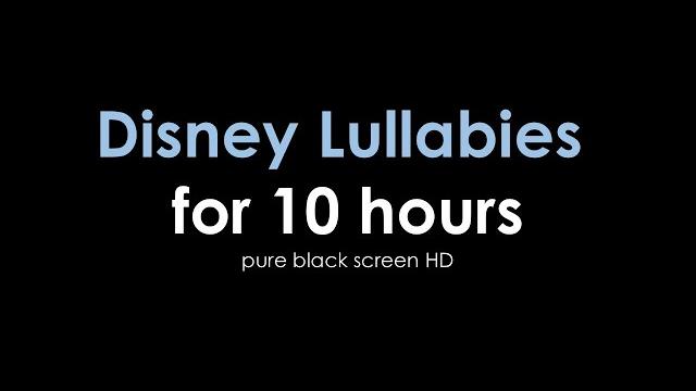 Peaceful disney lullabies for 10 hours | pure black screen hd Peaceful disney lullabies for 10 hours | pure black screen hd