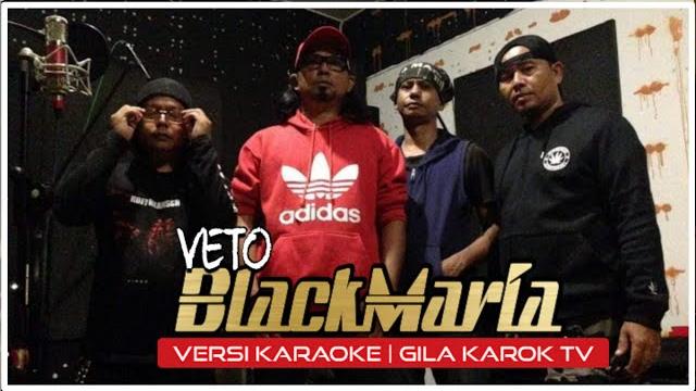 Black maria - veto | versi karaoke Black maria - veto | versi karaoke