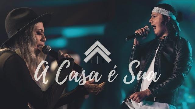 A casa é sua - casa worship (clipe oficial) A casa é sua - casa worship (clipe oficial)