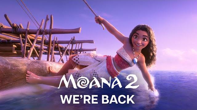 Moana 2 | "we're back" Moana 2 | "we're back"