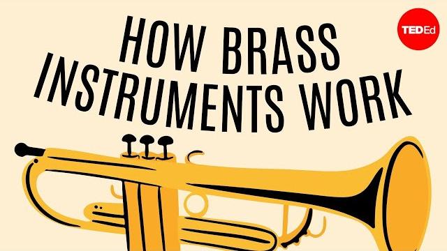 How brass instruments work - al cannon How brass instruments work - al cannon