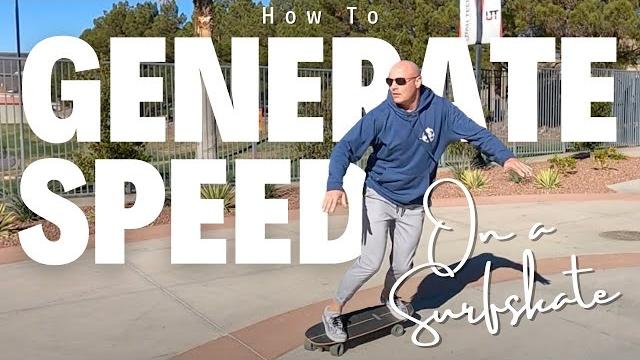 How to generate speed on a surfskate How to generate speed on a surfskate