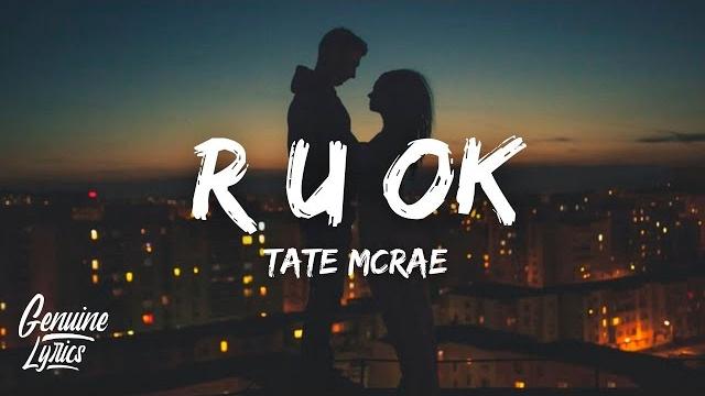 Tate mcrae - r u ok (lyrics) Tate mcrae - r u ok (lyrics)