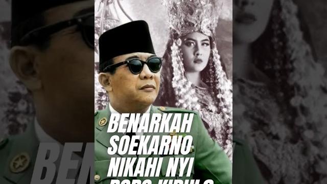 What is the relationship between soekarno and nyi roro kidul What is the relationship between soekarno and nyi roro kidul